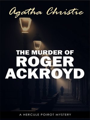 cover image of The Murder of Roger Ackroyd (The Hercule Poirot Mysteries Book 4)